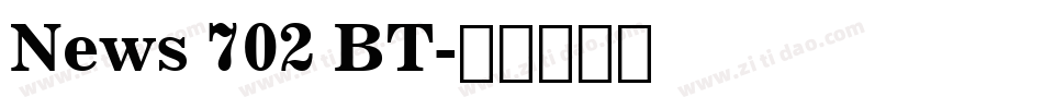 News 702 BT字体转换